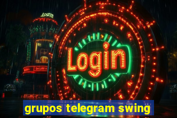 grupos telegram swing